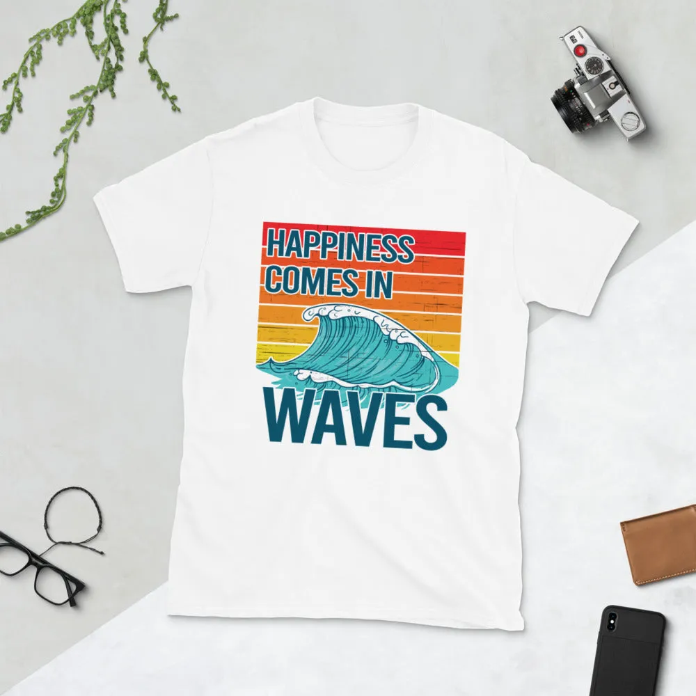 Happiness Comes In Waves Short-Sleeve Unisex T-Shirt