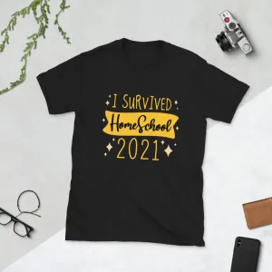 I survived Home School 2021 Short-Sleeve Unisex T-Shirt